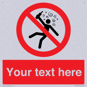 Custom prohibition Not for people in the state of intoxication